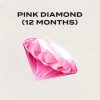 Pink Diamond ( 12months)